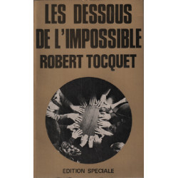 Les dessous de l'impossible