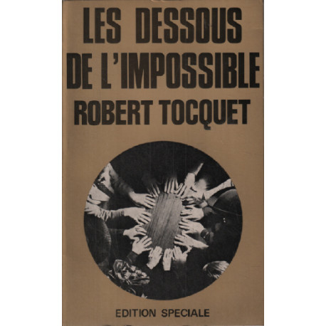 Les dessous de l'impossible