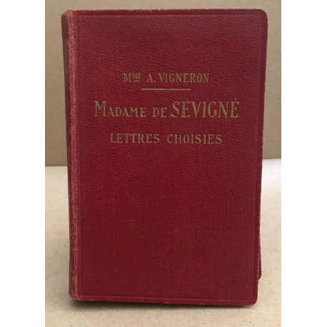Madame de sevigné lettres choisies