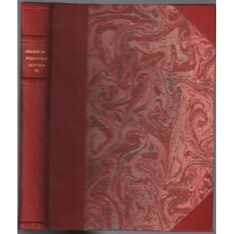 Cinquante ans d'histoire 1900-1950 ( tome 3 )