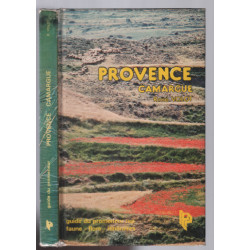 Provence camargue : guide du promeneur