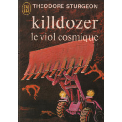 Killdozer le viol cosmique