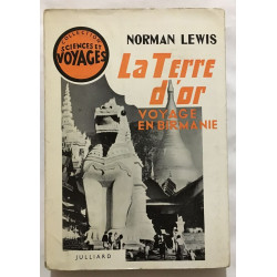 La terre d' or : voyage en Birmanie