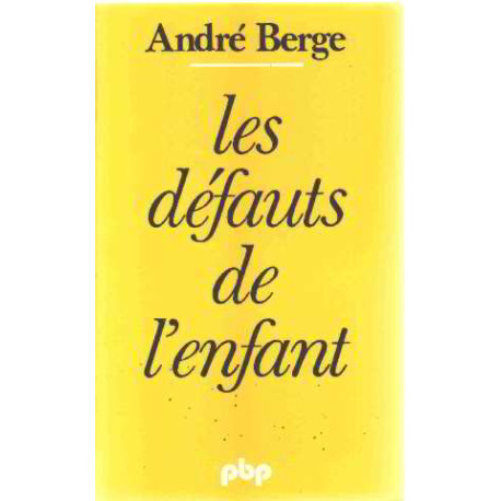 Les defauts de l'enfant