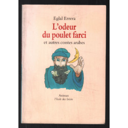 L'odeur du poulet farci et autres contes Arabes