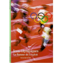 Les Jeux Olympiques : La flamme de l'exploit
