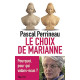 Le Choix de Marianne: Pourquoi pour qui votons-nous