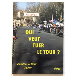 Qui veut tuer le tour