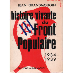 Histoire vivante du front populaire 1934-1939