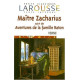 Maitre Zacharius / Suivi De Aventures De La Famille Raton