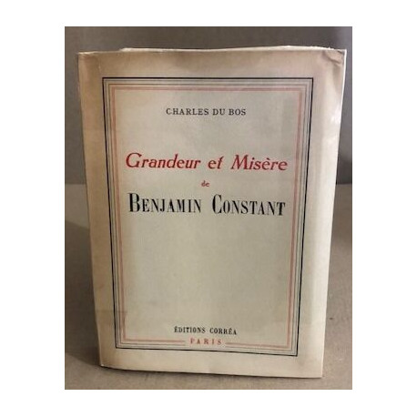 Grandeur et misère de benjamin Constant