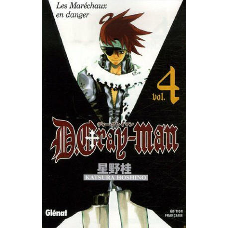 D. Gray-Man Tome 4 : Les Maréchaux en danger