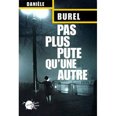 Pas plus pute qu'une autre