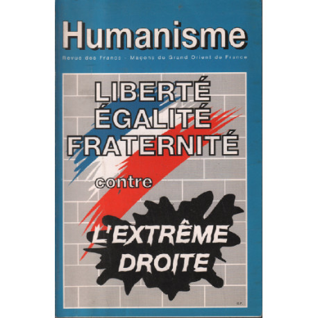 Liberté égalité fraternité contre l'extrème droite / humanisme...