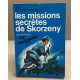 Les missions secrètes de Skorzeny