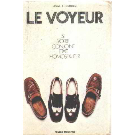 Le voyeur - Si votre conjoint était homosexuel