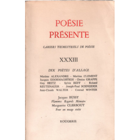 Poesie presente XXXIII / dix poets d'alsace