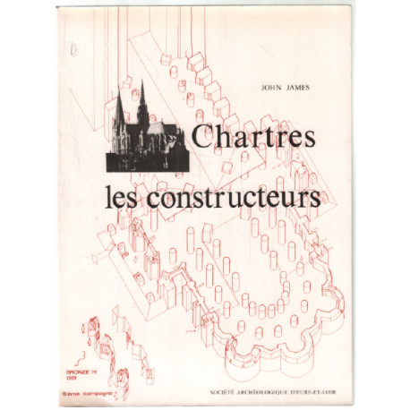 Chartres : les constructeurs ( deuxième partie )