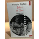 Jules et Jim: découpage intégral et dialogues [ancienne édition]