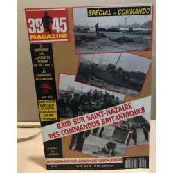 39-45 magazine n° 65 / raid sur st Nazaire des commandos britanniques