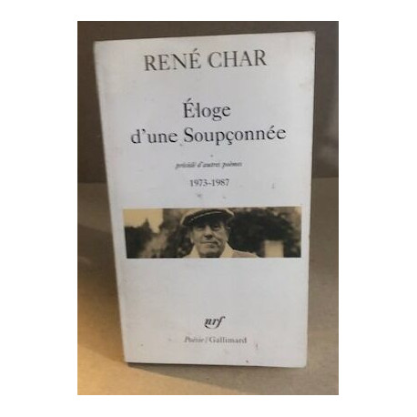 Eloge D'une Soupçonnée Précédé De D'autres Poèmes 1973-1987