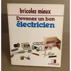 Devenez un bon electricien