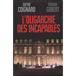 L'oligarchie des incapables
