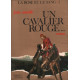 Un cavalier rouge / la rose et le sang tome 1