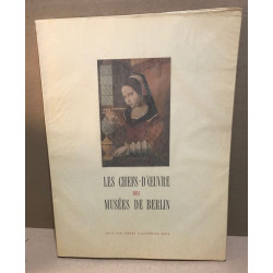 Les chefs d'oeuvre des musées de Berlin / reproductions en...