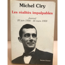 Les réalités impalpables / journal 20 juin 1956-16 mars 1959