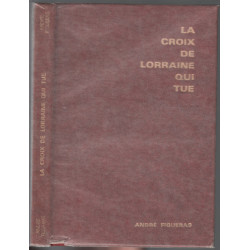 La croix de lorraine qui tue