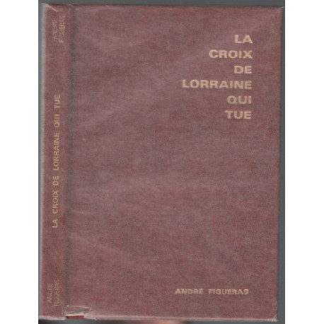 La croix de lorraine qui tue