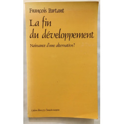 La fin du développement : naissance d'une alternative