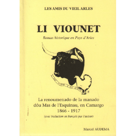 Li viounet / roman historique en pays d'arles
