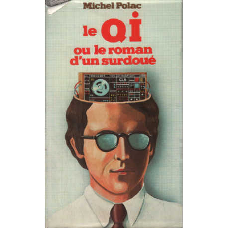 Le QI ou le roman d'un surdoué