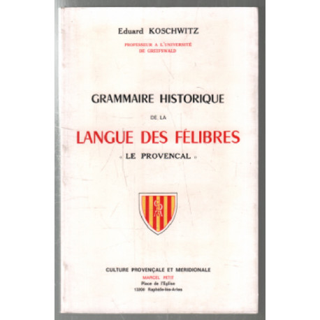 Grammaire historique de la langue des felibres