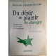 Du désir au plaisir de changer