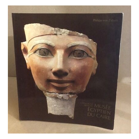 Catalogue officiel musée egyptien du caire