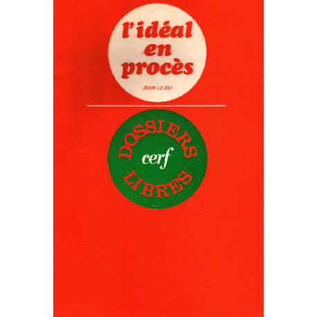 Dossiers libres. L'idéal en procès