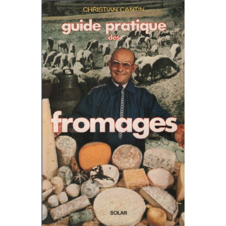 Guide pratique des fromages