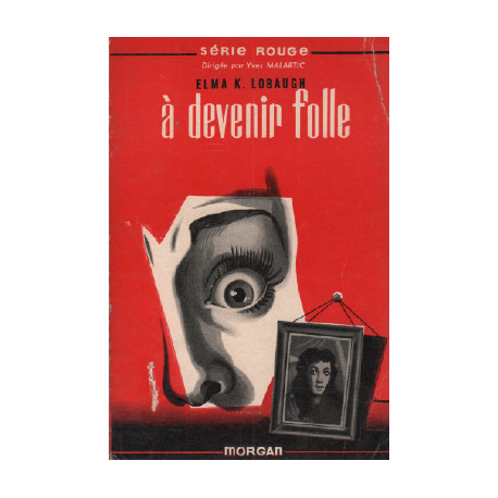 À devenir folle