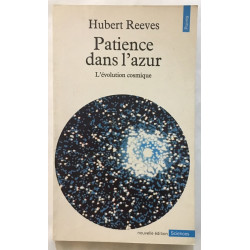 Patience dans l'azur : évolution cosmique