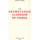 La dramarturgue classique en france