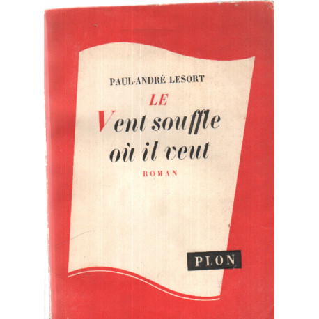 Le vent souffle ou il veut