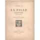 La fille sauvage / pièce en cinq actes/ frontispice et...