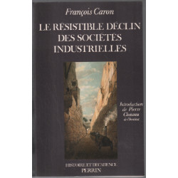 Le Résistible déclin des sociétés industrielles