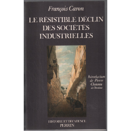 Le Résistible déclin des sociétés industrielles