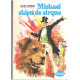 Michael chien de cirque (La Galaxie)