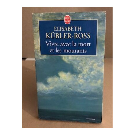 Vivre avec la mort et les mourants