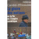 La gloire des nations ou la fin de l'empire sovietique